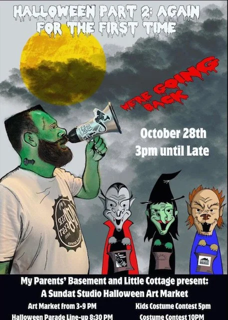 Halloween Extravaganza at My Parents’ Basement: Featuring MPB, Little Cottage Brewery, and Sudnat Studios Halloween Extravaganza at My Parents’ Basement: Featuring MPB, Little Cottage Brewery, and Sudnat Studios