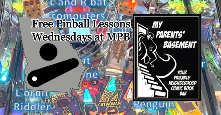 Complimentary Pinball Lessons Offered by Georgia Pinball at My Parents’ Basement